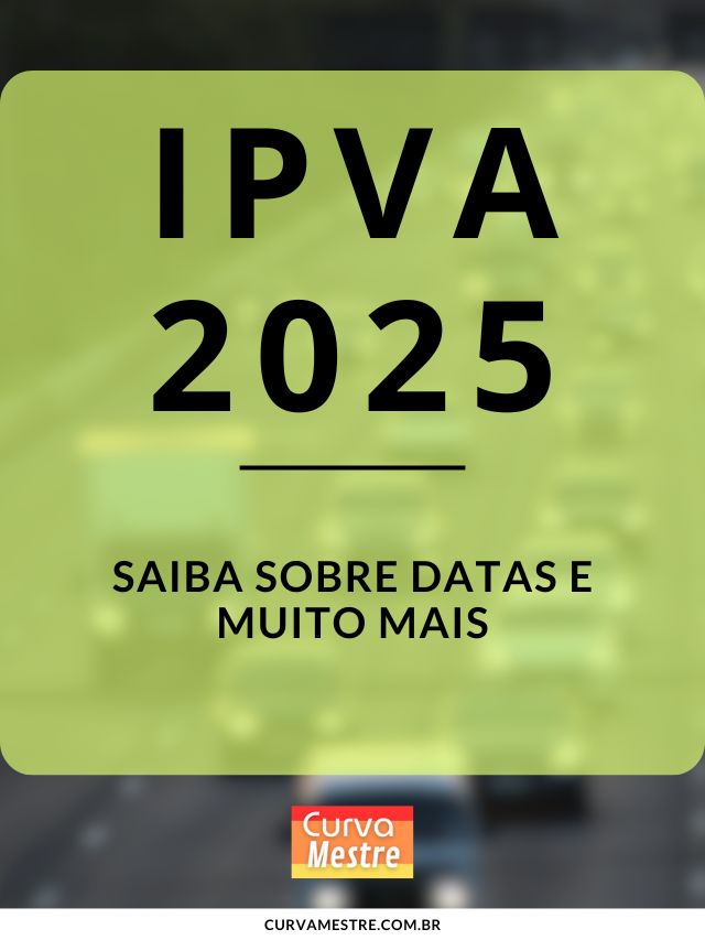 IPVA 2025 – Saiba agora mesmo todas as Datas e mais.